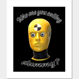 Who are you calling dummy? Posters and Art